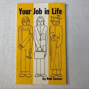 3/$12! Your Job in Life Bob Senser Vintage Booklet Pamphlet 1957 Ephemera